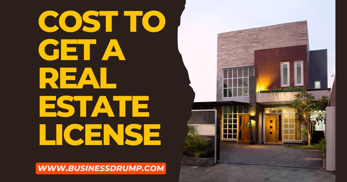 Cost to Get a Real Estate License