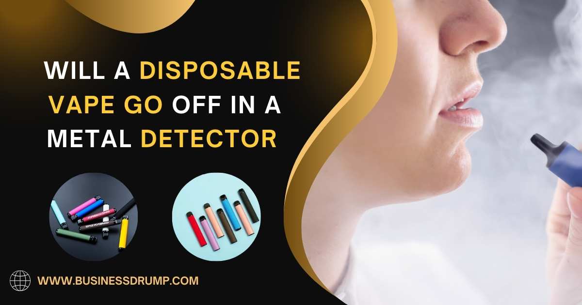 Will a Disposable Vape Go Off in a Metal Detector